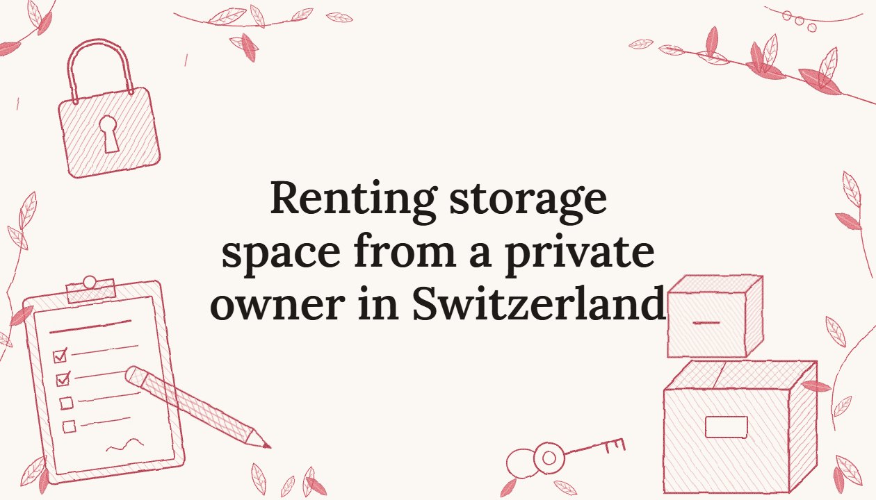 Renting storage space from a private owner in Switzerland